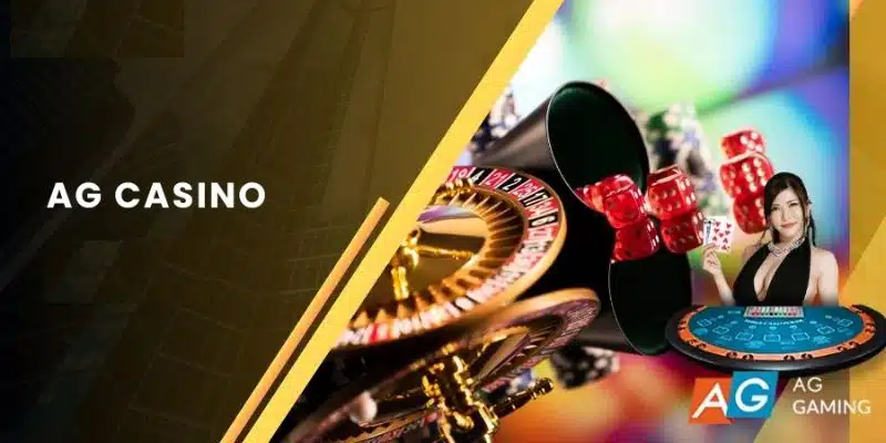 Mẹo tham gia vào game AG casino cho hội viên